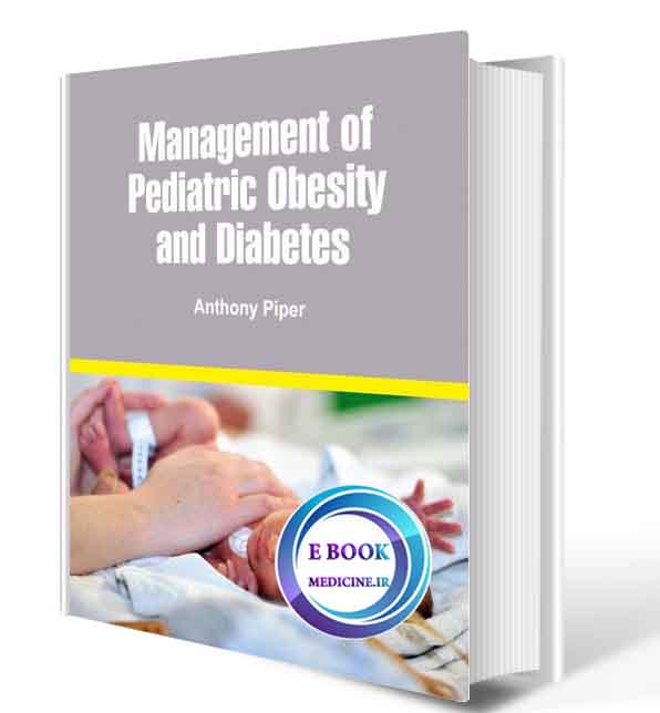 دانلود کتاب  Management of Pediatric Obesity and Diabetes 2017(Original PDF)